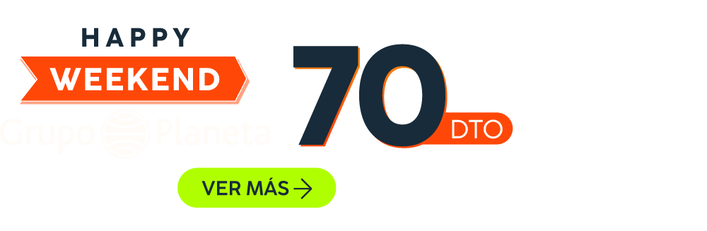 Happy Weekend Planeta hasta 70% dcto