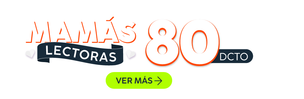 Mamás Lectoras, este es su momento: ¡Hasta 80% dcto!